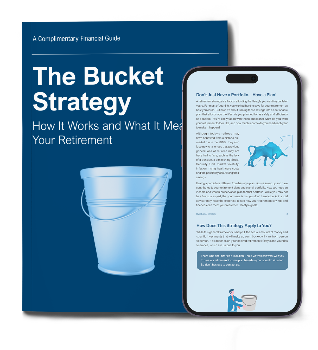 The Bucket Strategy
